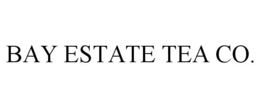BAY ESTATE TEA CO. trademark