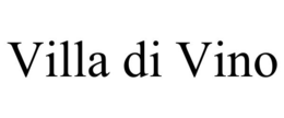 VILLA DI VINO trademark