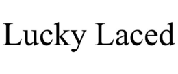 LUCKY LACED trademark