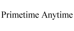 PRIMETIME ANYTIME trademark
