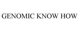 GENOMIC KNOW HOW trademark