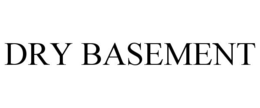 DRY BASEMENT trademark