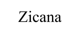 ZICANA trademark