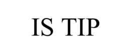 IS TIP trademark