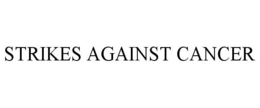 STRIKES AGAINST CANCER trademark