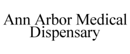ANN ARBOR MEDICAL DISPENSARY trademark