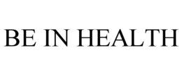 BE IN HEALTH trademark