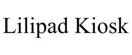 LILIPAD KIOSK trademark