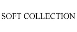 SOFT COLLECTION trademark