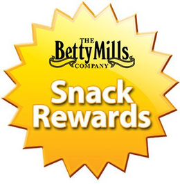 THE BETTY MILLS COMPANY SNACK REWARDS trademark