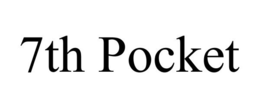 7TH POCKET trademark