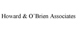 HOWARD & O'BRIEN ASSOCIATES trademark