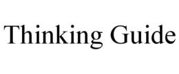 THINKING GUIDE trademark