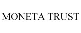 MONETA TRUST trademark