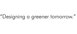 "DESIGNING A GREENER TOMORROW." trademark