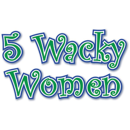 5 WACKY WOMEN trademark