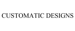 CUSTOMATIC DESIGNS trademark