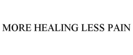 MORE HEALING LESS PAIN trademark