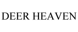 DEER HEAVEN trademark