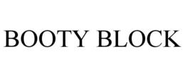 BOOTY BLOCK trademark