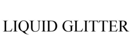 LIQUID GLITTER trademark