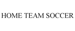HOME TEAM SOCCER trademark