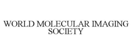 WORLD MOLECULAR IMAGING SOCIETY trademark