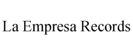 LA EMPRESA RECORDS trademark