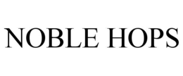 NOBLE HOPS trademark