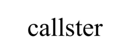 CALLSTER trademark