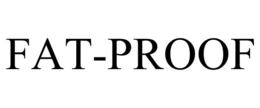 FAT-PROOF trademark