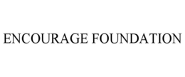 ENCOURAGE FOUNDATION trademark