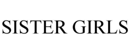 SISTER GIRLS trademark