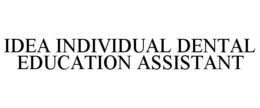 IDEA INDIVIDUAL DENTAL EDUCATION ASSISTANT trademark