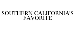 SOUTHERN CALIFORNIA'S FAVORITE trademark