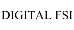 DIGITAL FSI trademark