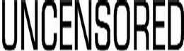 UNCENSORED trademark