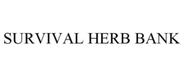 SURVIVAL HERB BANK trademark