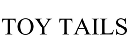 TOY TAILS trademark