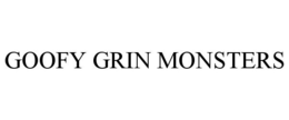 GOOFY GRIN MONSTERS trademark