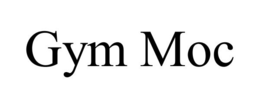 GYM MOC trademark
