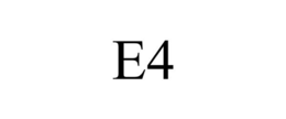 E4 trademark
