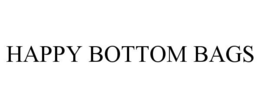 HAPPY BOTTOM BAGS trademark