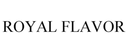 ROYAL FLAVOR trademark