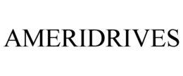 AMERIDRIVES trademark