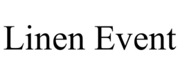 LINEN EVENT trademark