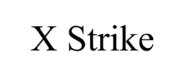 X STRIKE trademark