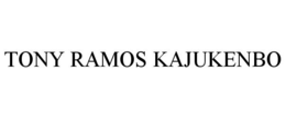 TONY RAMOS KAJUKENBO trademark