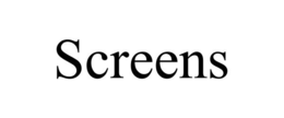 SCREENS trademark