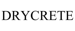 DRYCRETE trademark